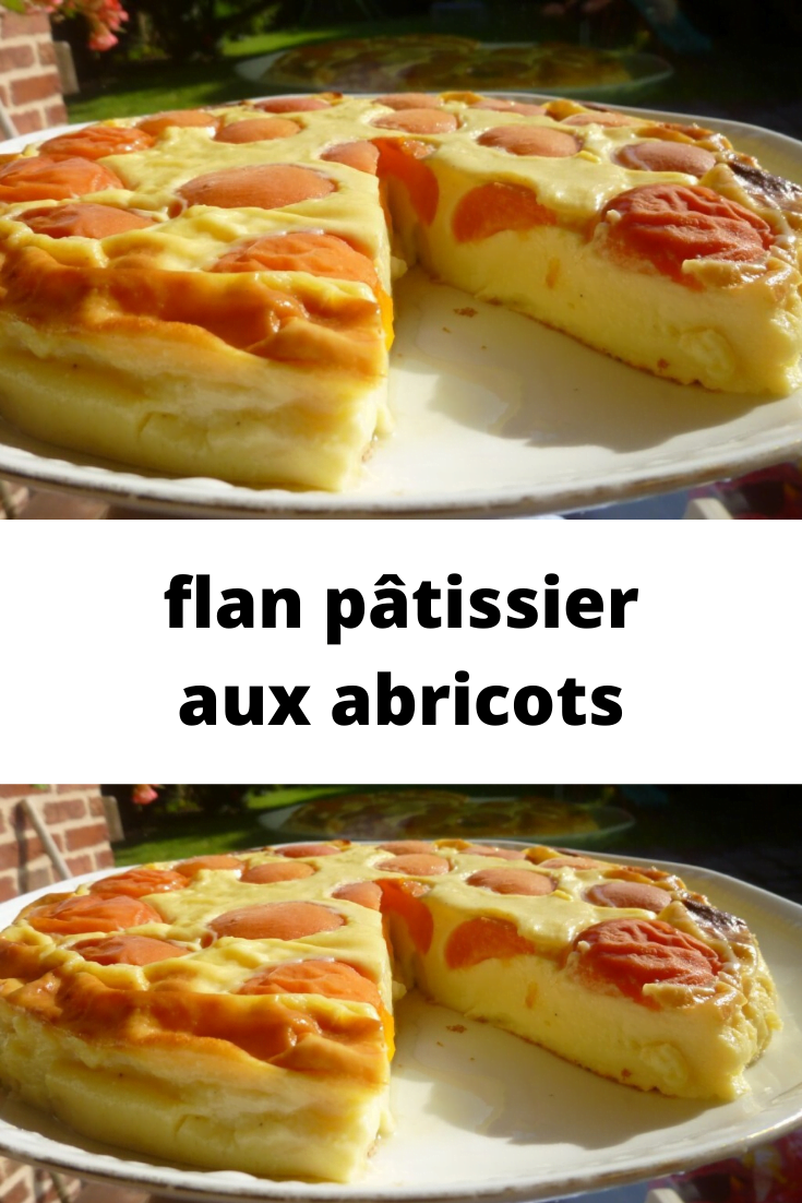flan pâtissier aux abricots