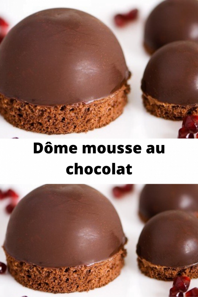 Recette Dôme mousse au chocolat