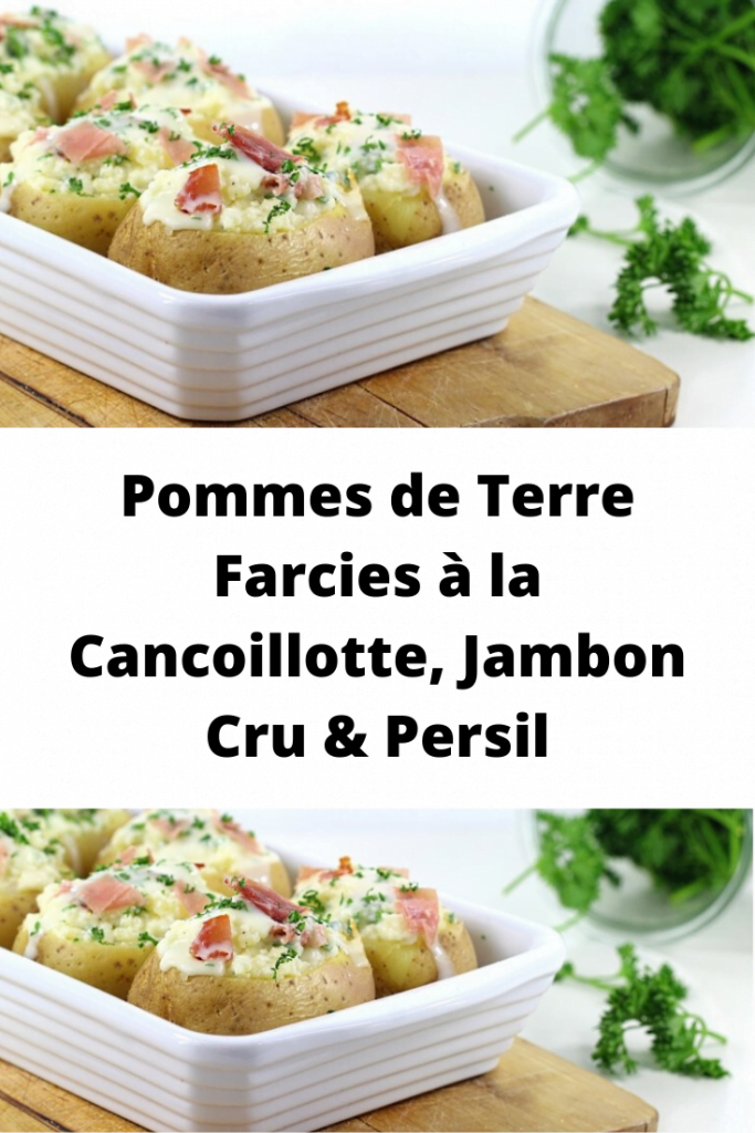 Pommes de Terre Farcies à la Cancoillotte, Jambon Cru & Persil
